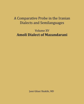 Amoli dialect of Mazandarani: A comparative Probe in The Iranian Dialects and Semi-languages