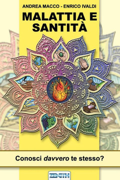 Malattia E Santita' : Conosci Davvero Te Stesso?