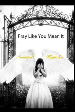 Pray Like You Mean It