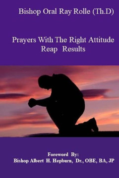 Prayers With The Right Attitude Reaps Results