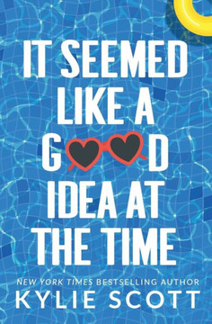 It Seemed Like a Good Idea at the Time - 9781985848559