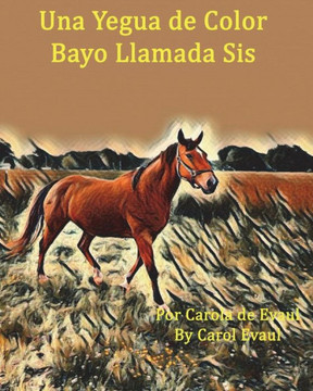 Una Yegua De Color Bayo Llamada Sis
