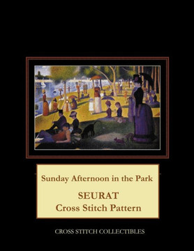Sunday Afternoon In The Park: Seurat Cross Stitch