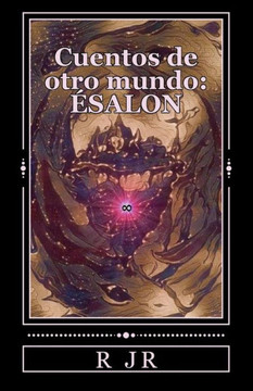 Cuentos De Otro Mundo: ?salon: Ciudad Del Nexo (Spanish Edition)