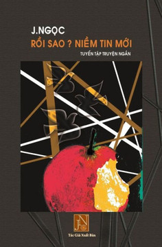 Roi Sao Niem Tin Moi: Tap Truyen ?Roi Sao Niem Tin Moi? Gom Nhung Chuyen Tinh Lang Man Cua Nhung Chang Trai Linh Chien Giua Luc Cuoc Chien Dang Hoi ... Cuoc Chien Mot Thoi? (Vietnamese Edition)