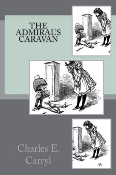 The Admiral's Caravan - 9781721649297