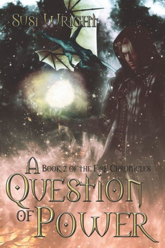A Question Of Power (The Fire Chronicles)