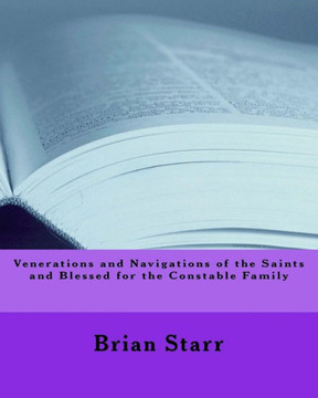 Venerations And Navigations Of The Saints And Blessed For The Constable Family