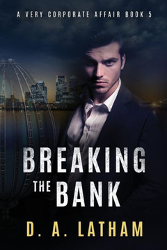 A Very Corporate Affair Book 5: Breaking The Bank (The Corporate Series)