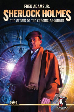 Sherlock Holmes : The Affair Of The Chronic Argonaut
