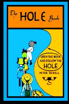 The Hole Book: By Peter Newell