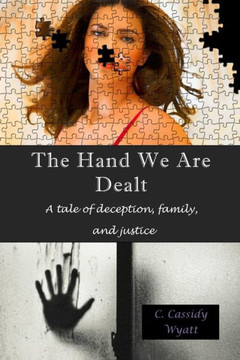 The Hand We Are Dealt: A Tale Of Deception, Family, And Justice
