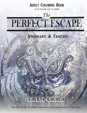 The Perfect Escape, Visionary And Fantasy