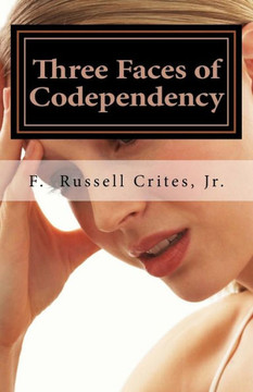 Three Faces Of Codependency: A New Look At Codependency And Its Underlying Motivations