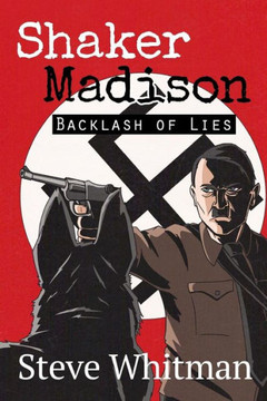 Shaker Madison : Backlash Of Lies