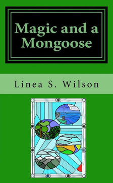 Magic And A Mongoose (The Amni Tales) (Volume 2)