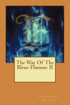 The Way Of The Bleue Flamme