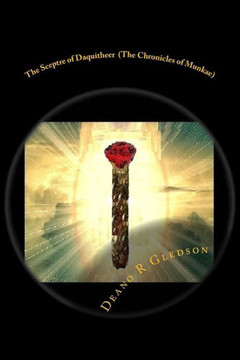 The Sceptre Of Daquitheer (The Chronicles Of Munkae)