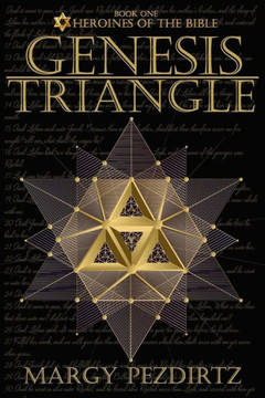 Genesis Triangle (Heroines Of The Bible)