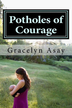 Potholes Of Courage (Volume 2) Potholes Of Courage (Volume 2)
