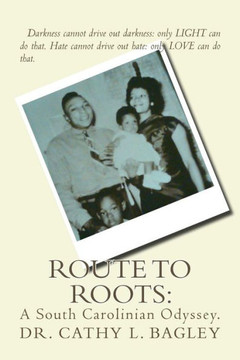 Route To Roots:: A South Carolinian Odyssey.