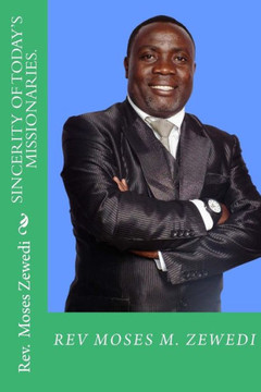 Sincerity Of Today's Missionaries.