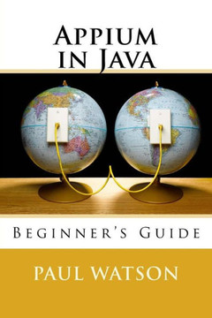 Appium In Java: Beginner's Guide