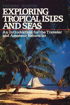 Exploring Tropical Isles And Seas: Readings For The Traveler And Amateur Naturalist
