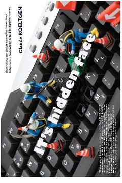 IT's hidden face: Everything you always wanted to know about Information Technology. A look behind the scenes