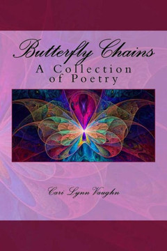 Butterfly Chains: A Collection Of Poetry
