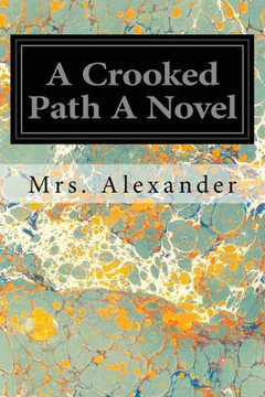 A Crooked Path A Novel