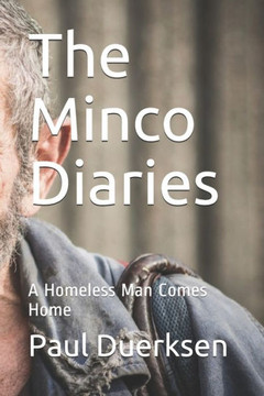 The Minco Diaries : A Homeless Man Comes Home