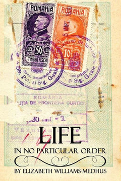 Life, In No Particular Order