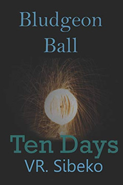 Bludgeon Ball 2: Ten Days