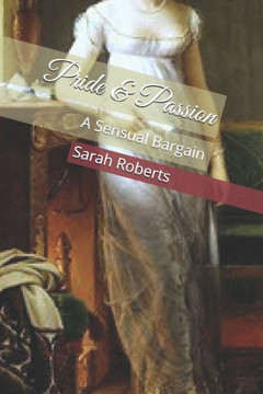 Pride & Passion: A Sensual Bargain (Rake & Romance)