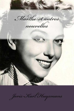Marthe Et Autres Nouvelles (French Edition)