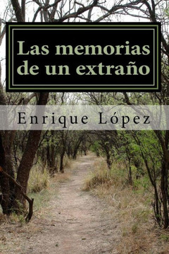 Las memorias de un extra?o (Evolucion vacia) (Volume 1) (Spanish Edition)