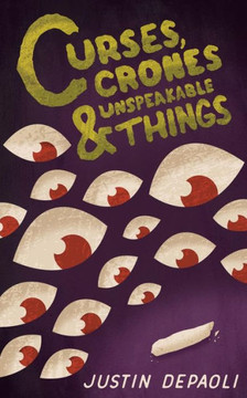 Curses, Crones And Unspeakable Things