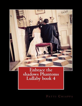 Enbrace the shadows Phantoms Lullaby book 4