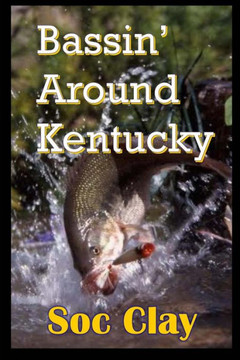 Bassin' Around Kentucky