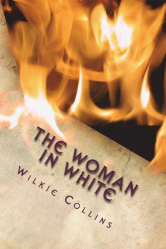 The Woman In White - 9781722859220