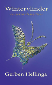 Wintervlinder: Een Leven Als Mysticus (Dutch Edition)