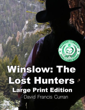 Winslow : The Lost Hunters Large Print Edition Winslow : The Lost Hunters Large Print Edition