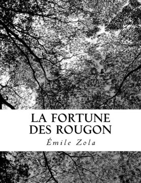 La Fortune des Rougon (French Edition) - 9781726495660