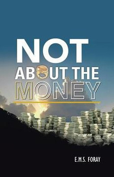 Not About The Money - 9781491795156