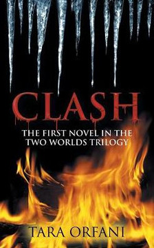 Clash: The First Novel In The Two Worlds Trilogy