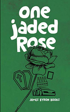 One Jaded Rose: A Nic Thorn Caper