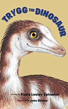 Trygg The Dinosaur - Hardcover Trygg The Dinosaur - Hardcover