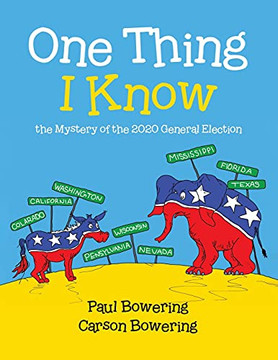 One Thing I Know: The Mystery Of The 2020 General Election One Thing I Know: The Mystery Of The 2020 General Election