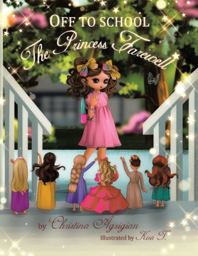 Off To School: The Princess Farewell